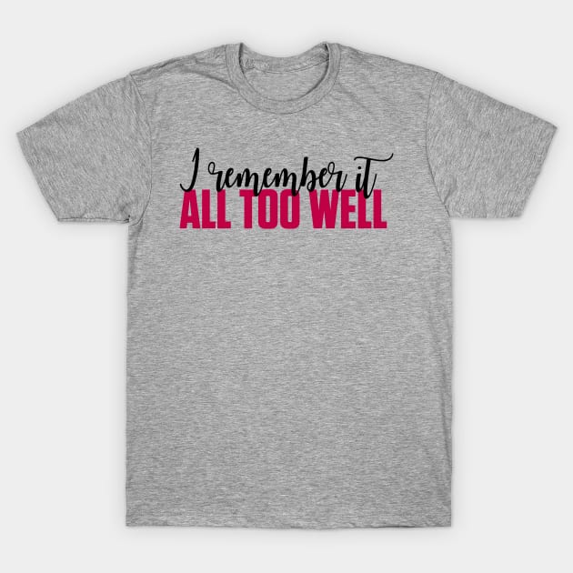 All Too Well Lyric Taylor Swift T-Shirt by Mint-Rose